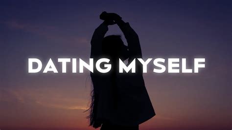 dating myself for a year